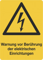 Warnung vor Berührung der elektrischen Einrichtungen