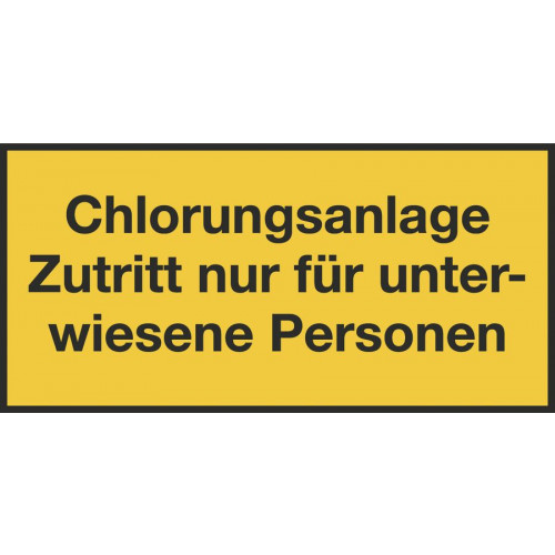 Chlorungsanlage Zutritt nur für unterwiesene Personen
